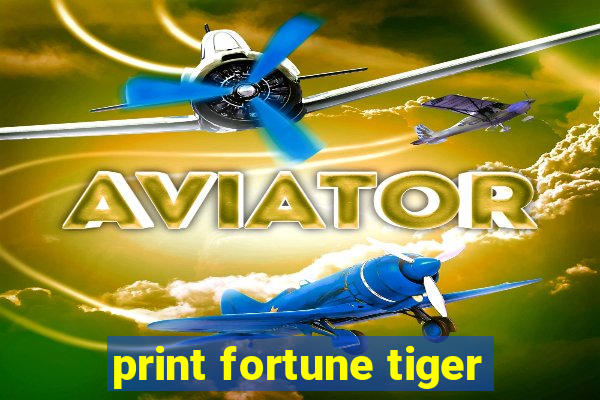 print fortune tiger